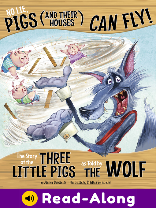 Title details for No Lie, Pigs (and Their Houses) Can Fly! by Jessica Gunderson - Available